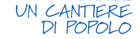Un cantiere di popolo