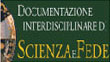 Documentazione interdisciplinare di scienza e fede